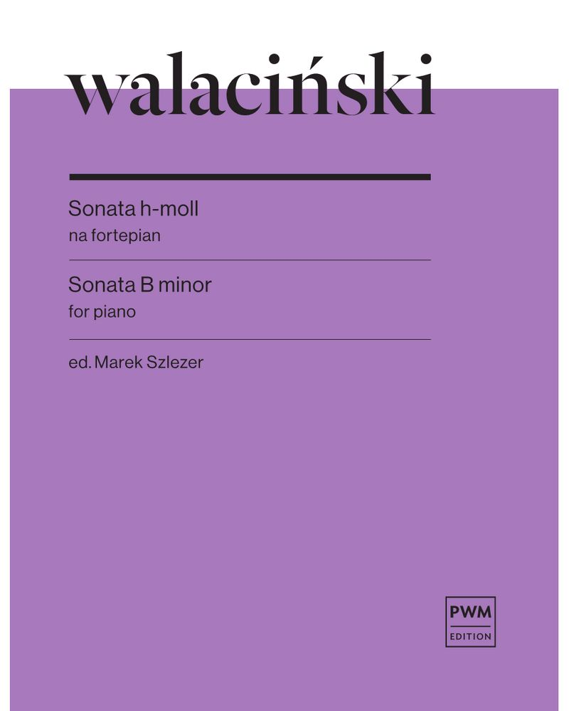 Sonata in B minor — Adam Walaciński