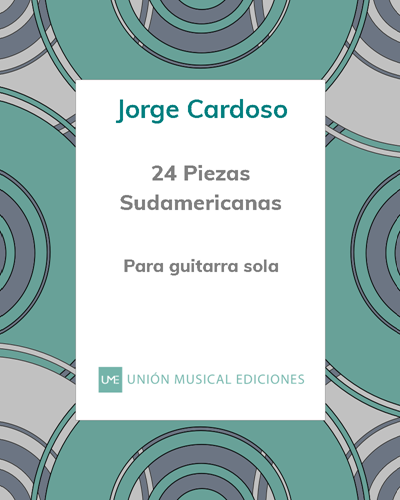 Twenty-four Piezas Sudamericanas — Jorge Cardoso