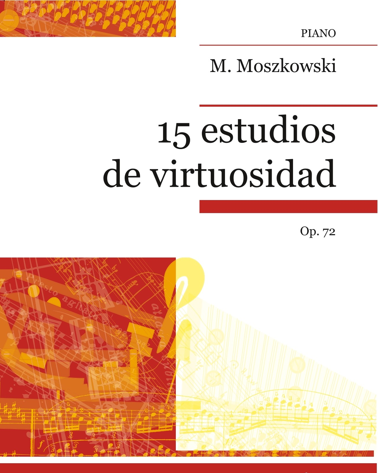 Fifteen Virtuoso Studies, op. 72 — 莫什科夫斯基