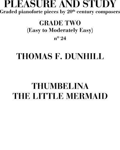 Thumbelina/The Little Mermaid No. 24 (Pleasure and Study) — Thomas Dunhill