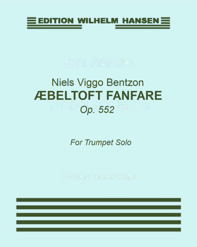 Æbeltoft Fanfare, op. 552 — Niels Viggo Bentzon