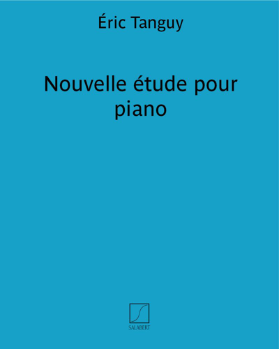 Nouvelle étude pour piano — Éric Tanguy
