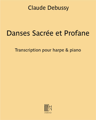 Danses Sacrée et Profane (Transcription for Harp and Piano) — 德彪西