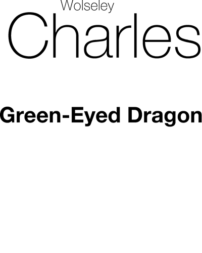 Green-eyed Dragon (in F-sharp minor) — Wolseley Charles