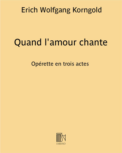 Quand l'amour chante — 科恩戈尔德