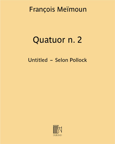 Quatuor No. 2 'Untitled - Selon pollock' — François Meïmoun