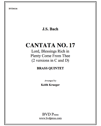 Cantata No. 17: "Lord, Blessings Rich in Plenty Come from Thee" — 巴赫
