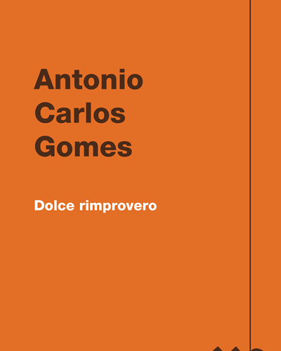 Dolce rimprovero — 安东尼奥·卡洛斯·戈麦斯