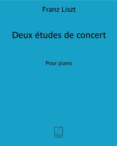 Deux études de concert — 李斯特