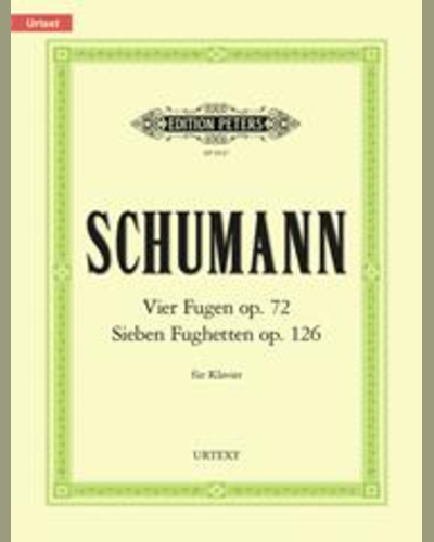 4 Fugues Op.72; 7 Fughettas Op.126 — 舒曼