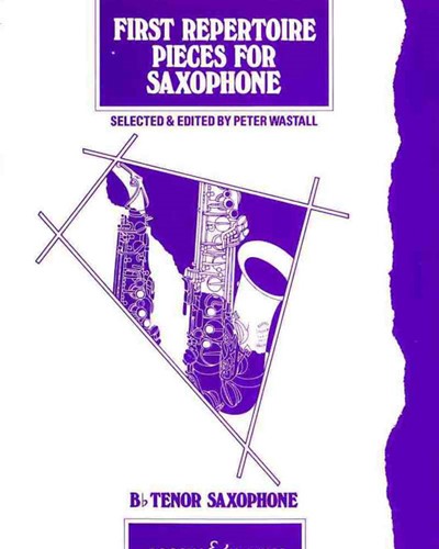 First Repertoire Pieces for Tenor Saxophone — Peter Wastall