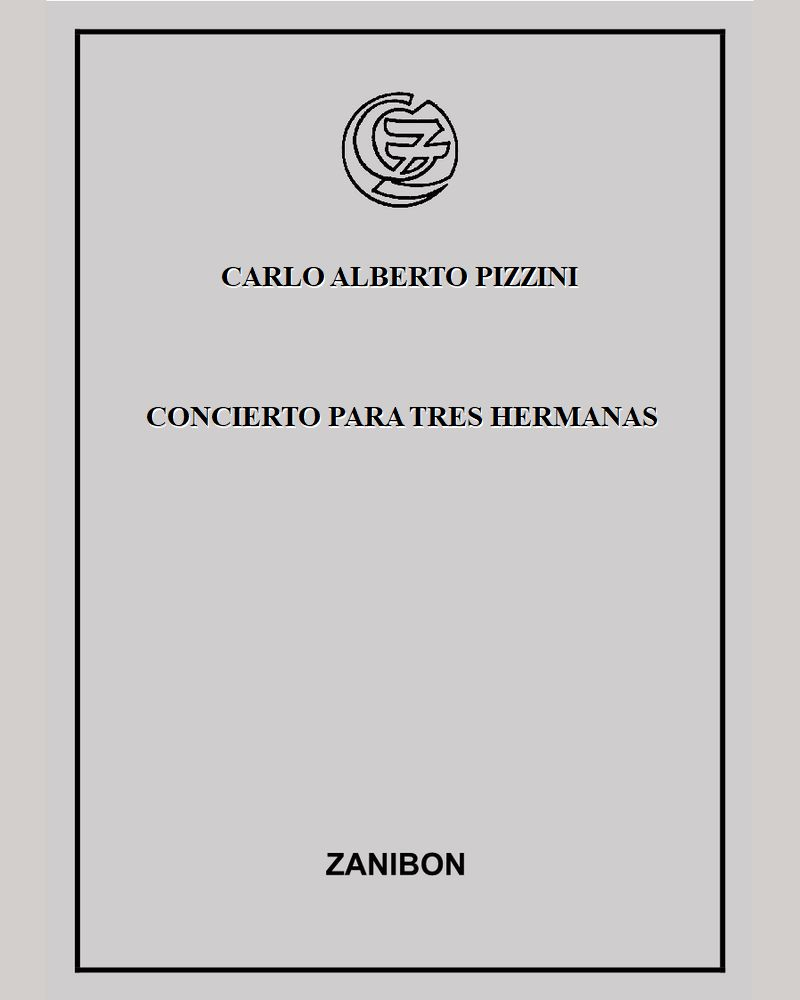 Concierto para tres hermanas — Carlo Alberto Pizzini
