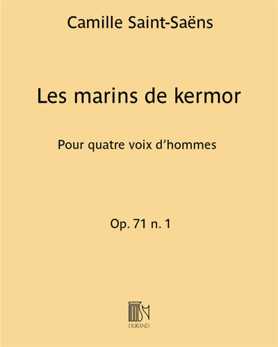 Les marins de kermor (No. 1 from 'Deux Chœurs, op. 71') — 圣-桑