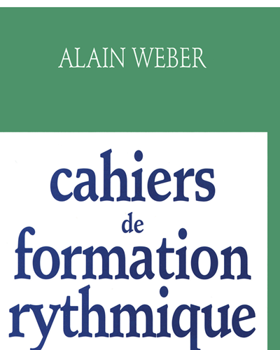 Cahiers de Formation Rythmique Vol. 1 — Alain Weber