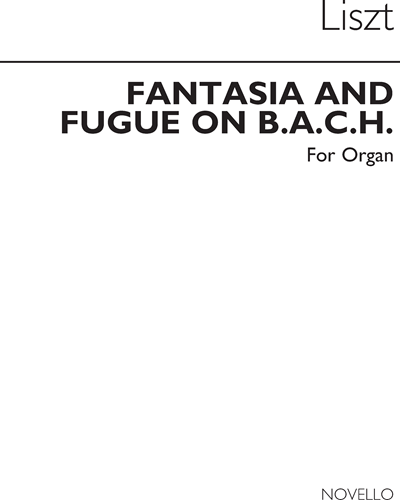 Fantasia and Fugue on B.A.C.H. — 李斯特
