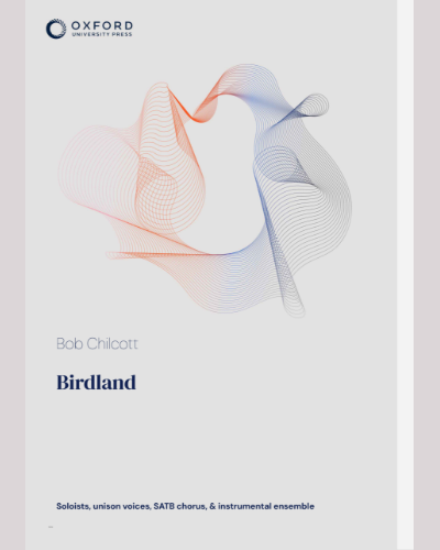 Birdland — Bob Chilcott