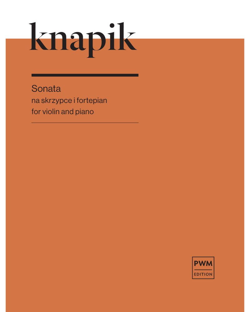 Sonata for Violin and Piano — Eugeniusz Knapik