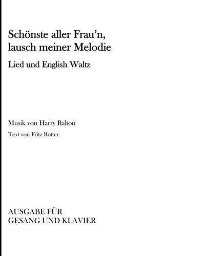 Schönste aller Frau'n, lausch meiner Melodie — Harry Ralton