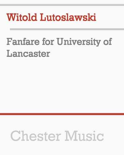 Fanfare for University of Lancaster — 卢托斯瓦夫斯基