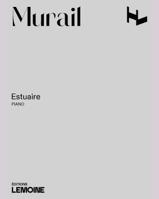 Estuaire — Tristan Murail