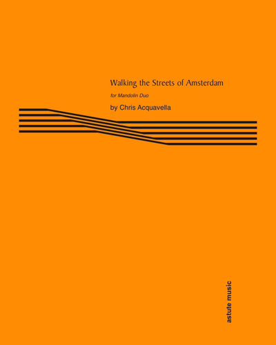 Walking the Streets of Amsterdam — Chris Acquavella
