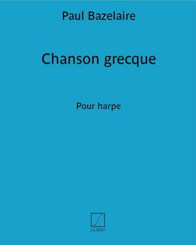 Chanson grecque — Paul Bazelaire