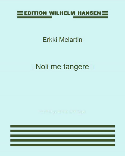 Noli me tangere, op. 87 — 埃尔基·梅拉尔廷