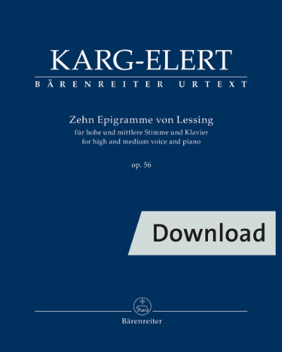 Ten Epigrams by Lessing for high and medium voice and piano op. 56 — 卡格-埃勒特