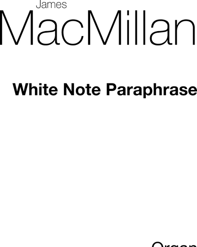 White Note Paraphrase — 詹姆斯·麦克米伦