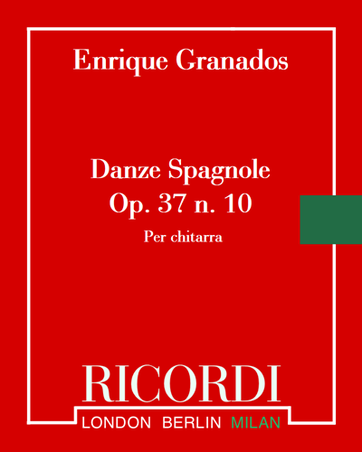 Danze Spagnole, op. 37 no. 10 — 格拉纳多斯