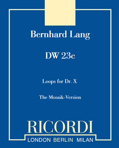 Loops for Dr. X — Bernhard Lang