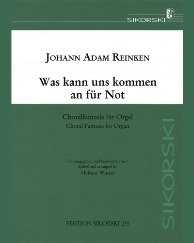 Was kann uns kommen an für Not — Johann Adam Reincken