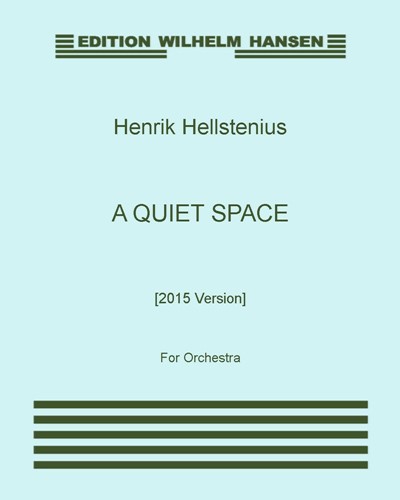 A Quiet Space [2015 Version] — Henrik Hellstenius