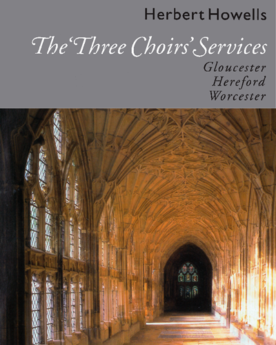 The 'Three Choirs' Services — 豪厄尔斯