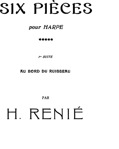 Six Pieces 1st Suite 'Au Bord Du Ruisseau' — Henriette Renié