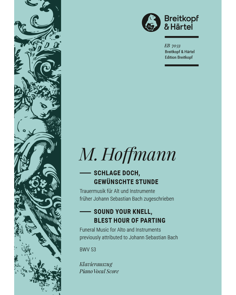 „Schlage doch, gewünschte Stunde“ — Georg Melchior Hoffmann
