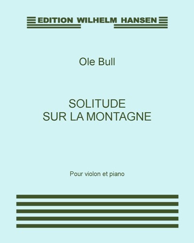 Solitude sur la montagne — Ole Bull