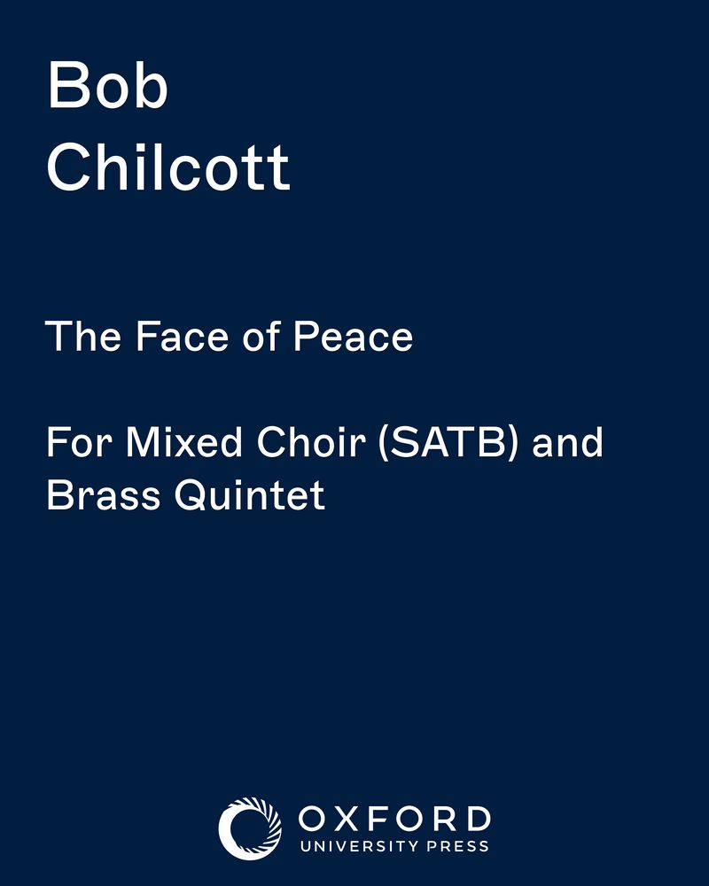 The Face of Peace — Bob Chilcott