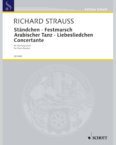 Ständchen · Festmarsch · Arabischer Tanz · Liebesliedchen · Concertante — 理查德·施特劳斯
