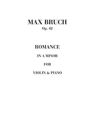Romance in A minor, op. 42 — 布鲁赫