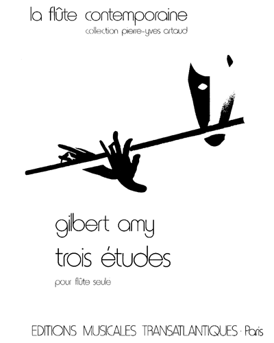 Trois études pour flûte seule — Gilbert Amy