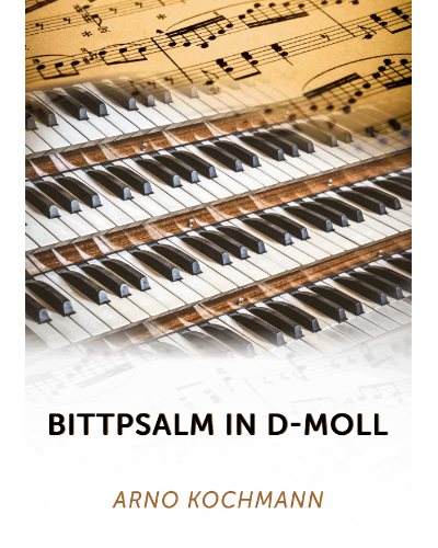 Supplication Psalm in D minor — Arno Kochmann