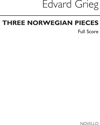 Three Norwegian Pieces, op. 17 — Edvard Grieg