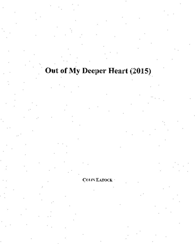 Out of My Deeper Heart (2015) — Colin Eatock