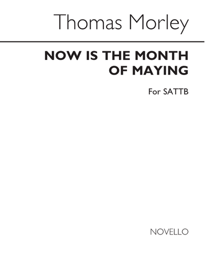 Now is the Month of Maying — Thomas Morley
