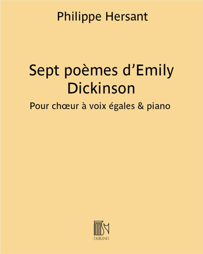 Sept poèmes d'Emily Dickinson — Philippe Hersant