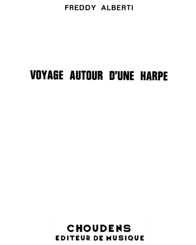 Voyage autour d'une Harpe — Freddy Alberti