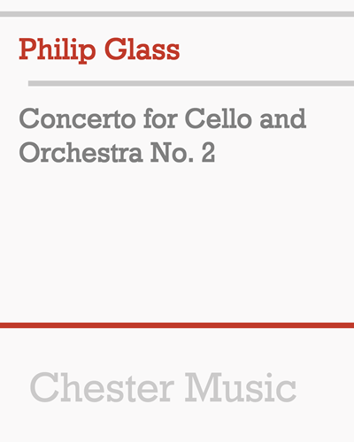 Concerto for Cello and Orchestra No. 2 — 菲利普·格拉斯