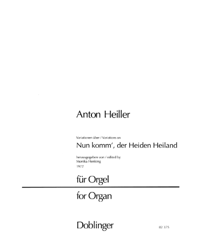 Nun komm', der Heiden Heiland — Anton Heiller