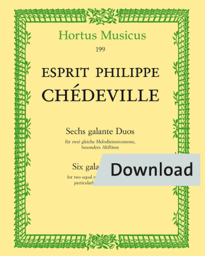 Six galant Duos for two equal melodic instruments, particularly treble recorders — Esprit Philippe Chédeville